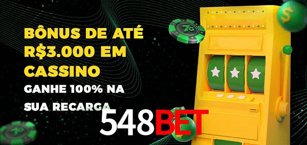 548BET melhor bônus de depósito